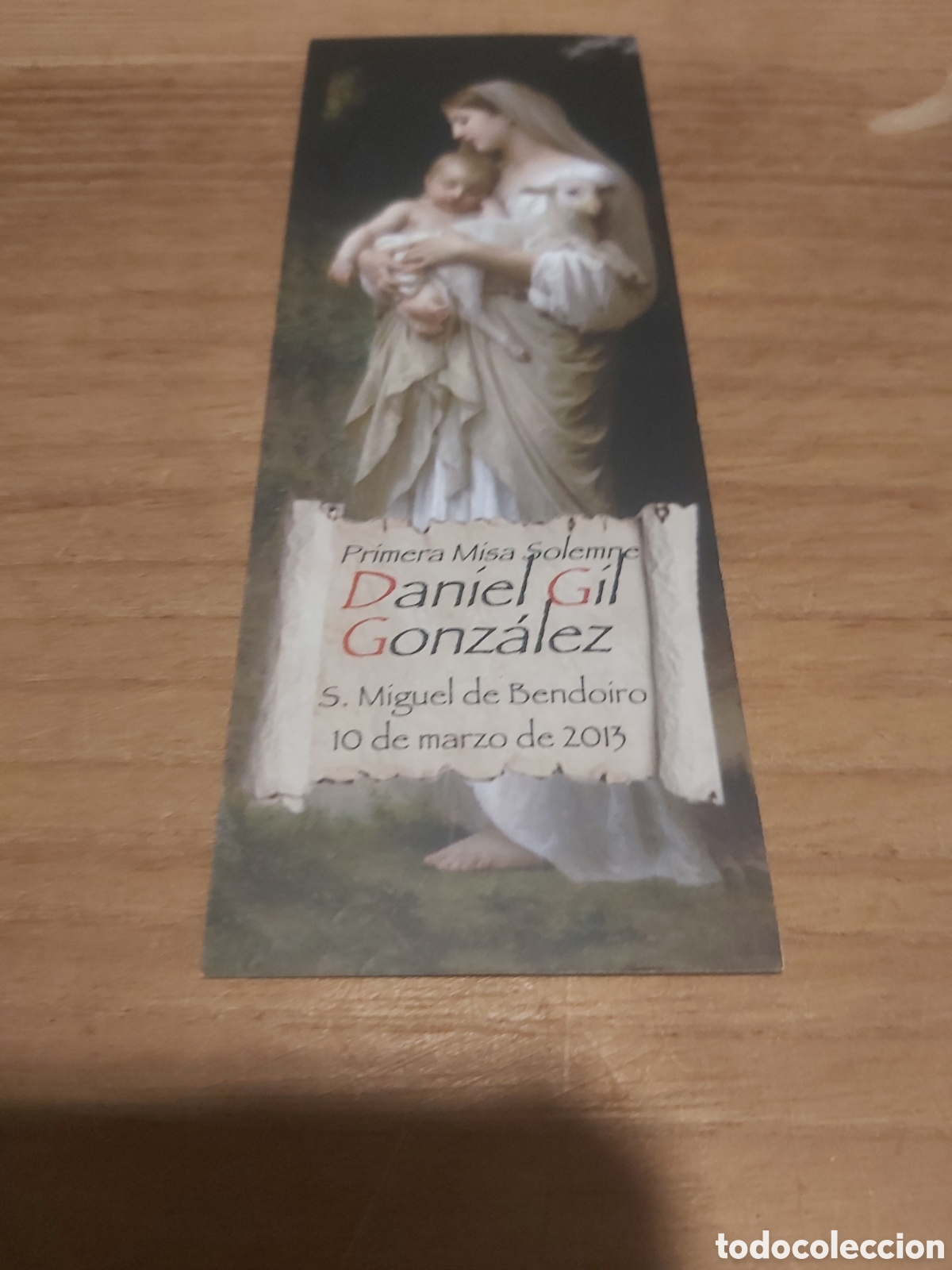 Collectionnisme Marque-pages: Marcap&aacute;ginas Daniel gil Gonz&aacute;lez primera misa solemne s Miguel de bendoiro 2013 virgen religi&oacute;n