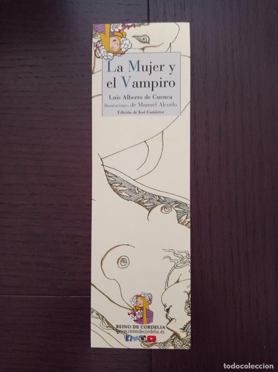 Coleccionismo Marcap&aacute;ginas: MARCAP&Aacute;GINAS. REINO DE CORDELIA. LUIS ALBERTO DE CUENCA. LA MUJER Y EL VAMPIRO