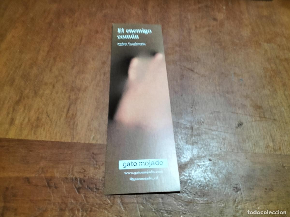Coleccionismo Marcap&aacute;ginas: EL ENEMIGO COM&Uacute;N. ANDR&Eacute;S GRANBOSQUE. LITERATURA. MARCAPAGINAS. BUEN ESTADO. C-1