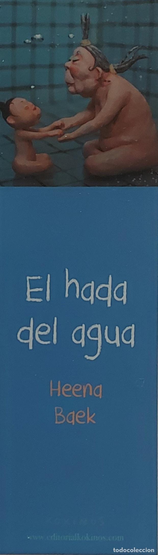 Sammeln von Lesezeichen: MARCAPAGINAS - K&Oacute;KINOS EDITORIAL - EL HADA DEL AGUA - HEENA BAEK