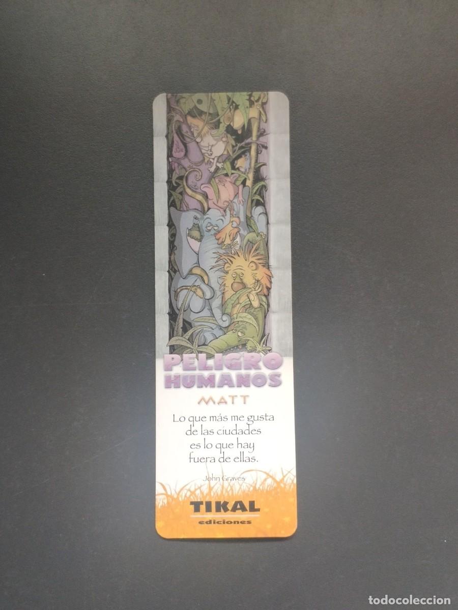 Coleccionismo marcap&aacute;ginas: MARCAP&Aacute;GINAS - PELIGRO HUMANOS - TIKAL EDICIONES - Foto 1