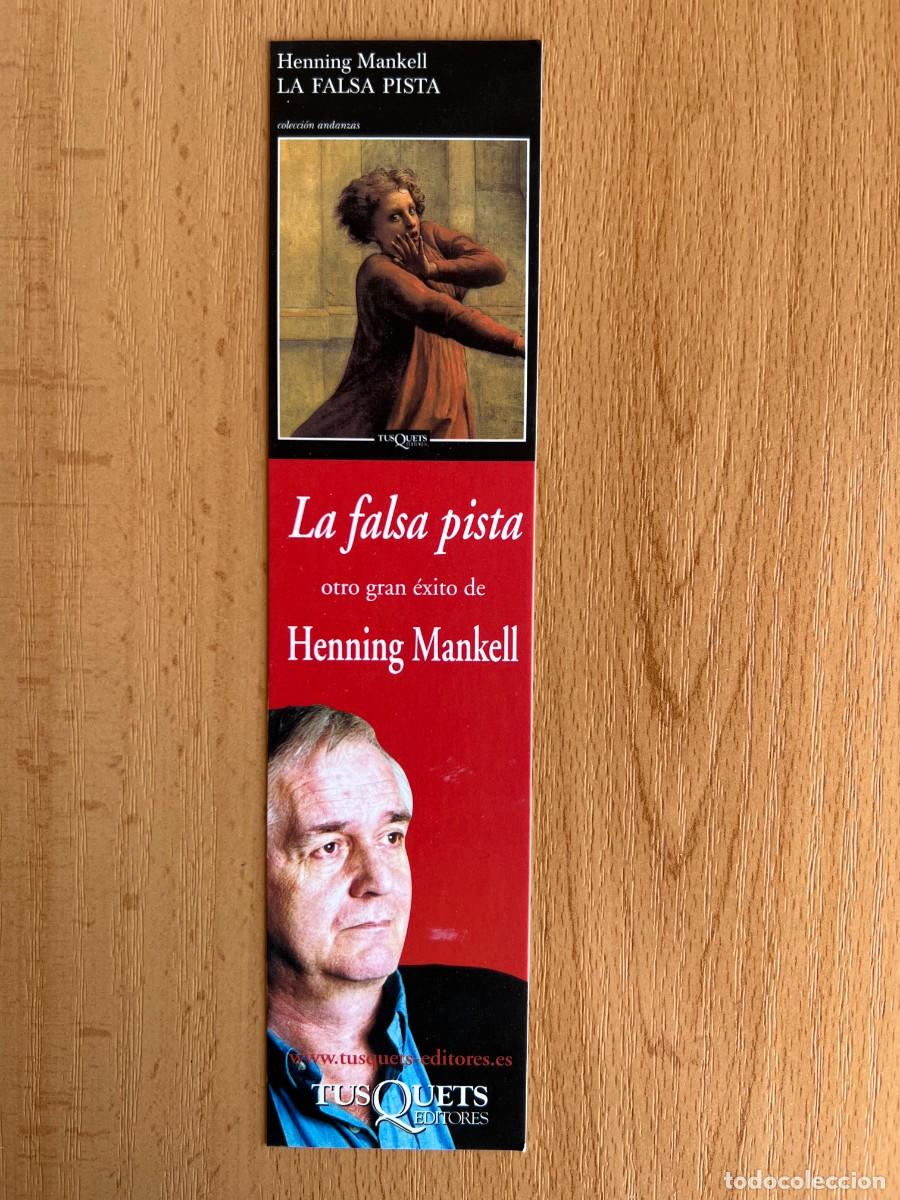 Collectables Bookmark: MARCAPAGINAS LA FALSA PISTA - HENNING MANKELL TUSQUEST EDITORES