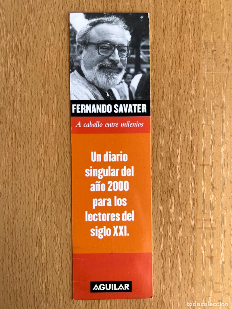 Collectables Bookmark: MARCAPAGINAS A CABALLO ENTRE MILENIOS - FERNANDO SAVATER. AGUILAR