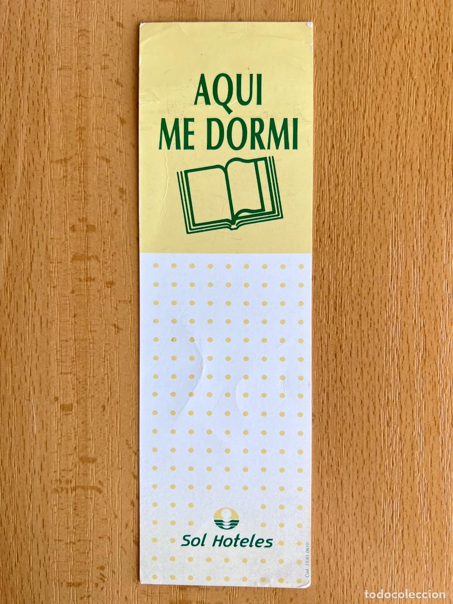 Collectables Bookmark: MARCAPAGINAS SOL HOTELES AQUI ME DORMI