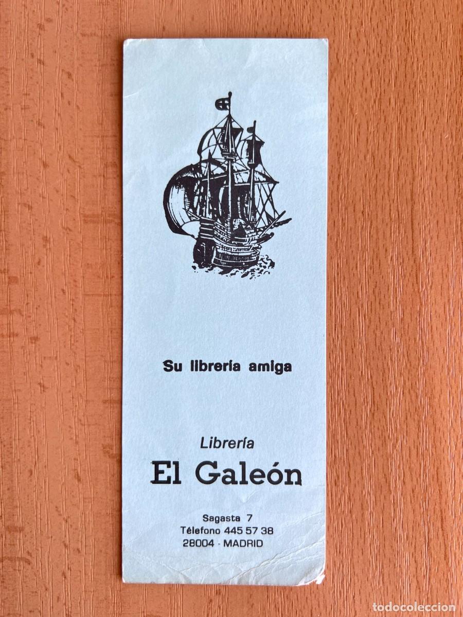 Collectables Bookmark: MARCAPAGINAS ANTIGUO LIBRERIA EL GALEON MADRID