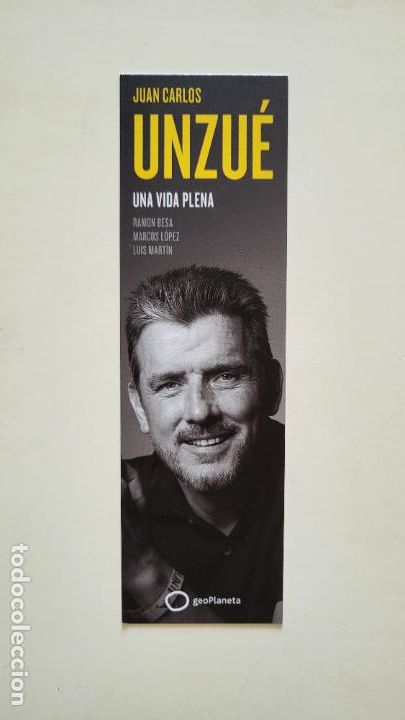Coleccionismo Marcap&aacute;ginas: MARCAPAGINAS PUNT DE LLIBRE JUAN CARLOS UNZU&Eacute; UNA VIDA PLENA GEOPLANETA