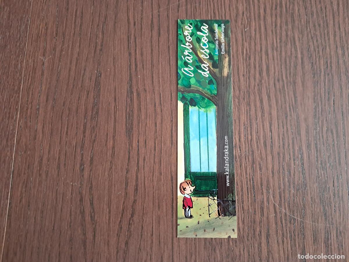 Sammeln von Lesezeichen: marcap&aacute;ginas, punto de libro, librer&iacute;a Follas Novas, A &aacute;rbore da escola. Kalandraka.