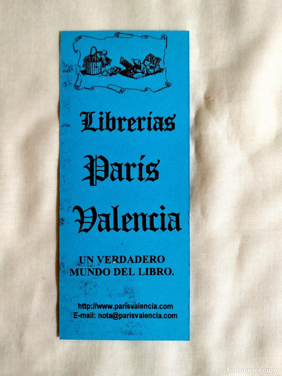 Coleccionismo Marcap&aacute;ginas: MARCAP&Aacute;GINAS LIBRER&Iacute;A PAR&Iacute;S - VALENCIA