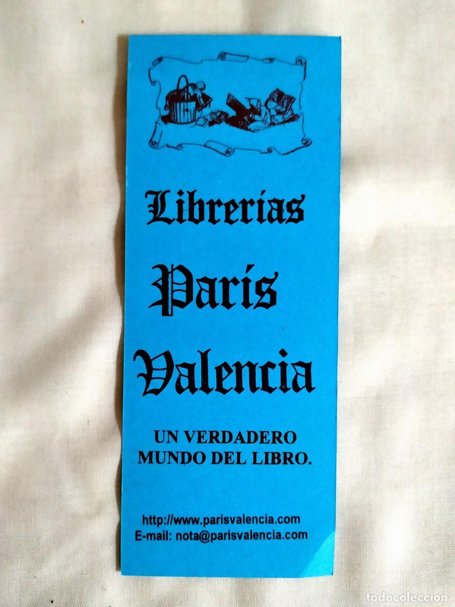 Coleccionismo Marcap&aacute;ginas: MARCAP&Aacute;GINAS LIBRER&Iacute;A PAR&Iacute;S - VALENCIA