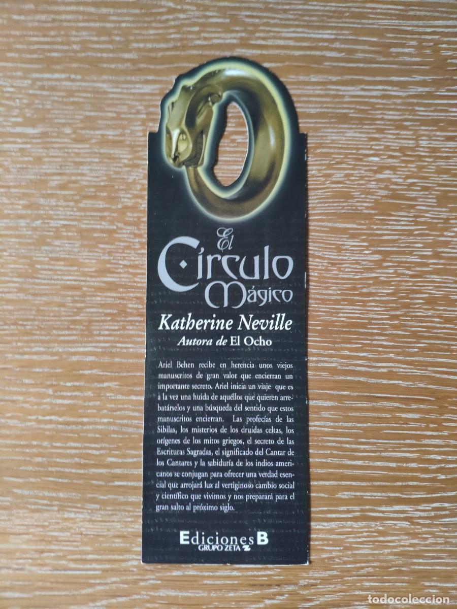Collectionnisme Marque-pages: MARCAP&Aacute;GINAS TROQUELADO - EDICIONES B - EL C&Iacute;RCULO M&Aacute;GICO - KATHERINE NEVILLE