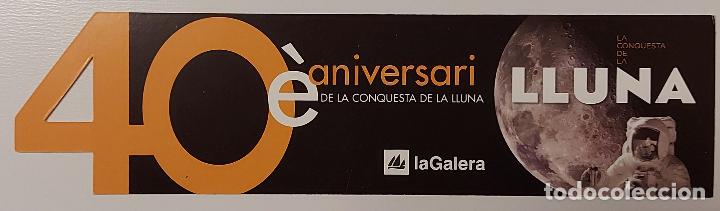 Coleccionismo marcap&aacute;ginas: MARCAP&Aacute;GINAS - LA GALERA - LLUNA - 40&egrave; ANIVERSARI -