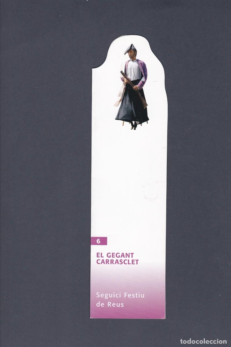 Collectionnisme Marque-pages: Marcapaginas Seguici Festiu de Reus els Gegant Carrasclet N&ordm; 6-