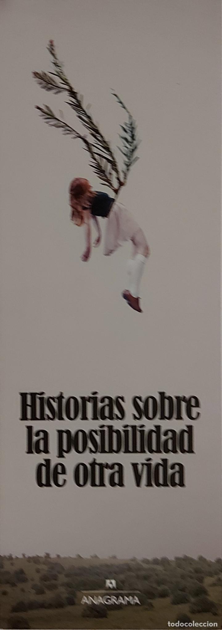Collezionismo Segnalibri: MARCAPAGINAS - ANAGRAMA - HISTORIAS SOBRE LA PSIBILIDAD DE OTRA VIDA-
