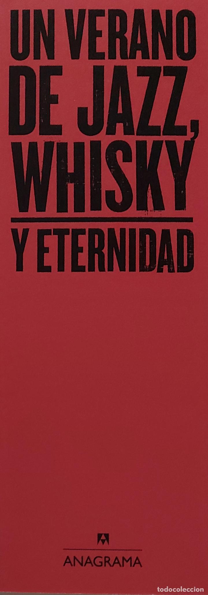 Collezionismo Segnalibri: MARCAPAGINAS - ANAGRAMA - UN VERANO DE JAZZ,WISKY Y ETERNIDAD