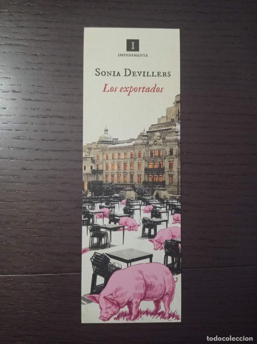 Coleccionismo marcap&aacute;ginas: MARCAP&Aacute;GINAS. IMPEDIMENTA. SONIA DEVILLERS. LOS EXPORTADOS