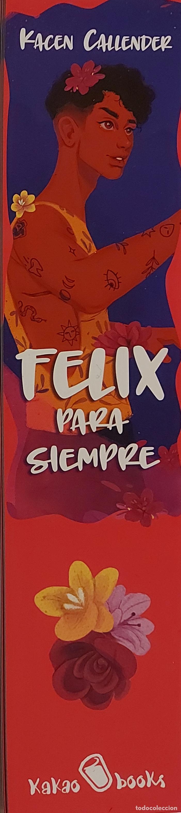 Collezionismo Segnalibri: MARCAP&Aacute;GINAS - KAKAO BOOKS - FELIX PARA SIEMPRE - KACEN CALLENDER