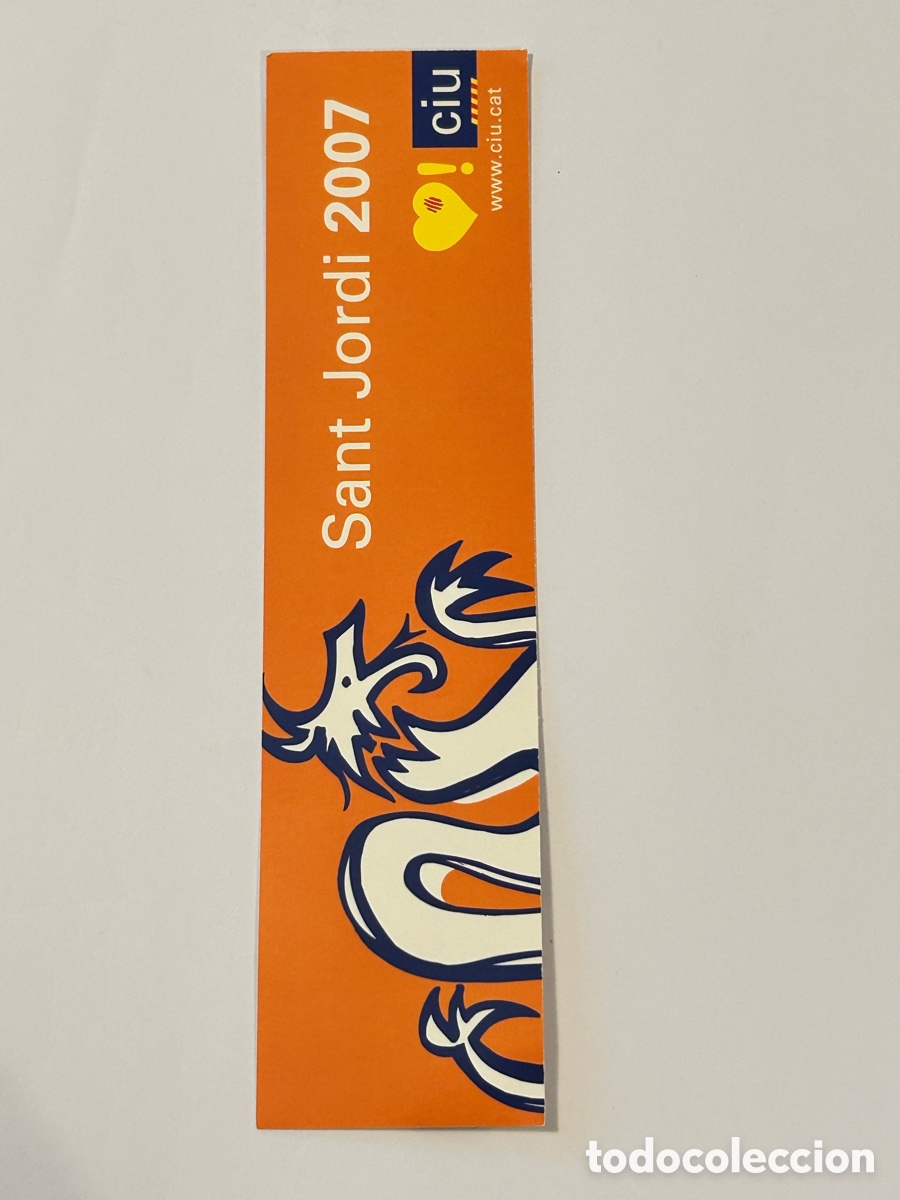Collectables Bookmark: MARCAP&Aacute;GINAS/PUNTO DE LIBRO CIU. SANT JORDI 2007