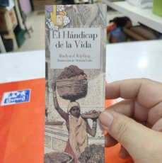 Coleccionismo Marcapáginas: MARCAPÁGINAS REINO DE CORDELIA EL HANDICAP DE LA VIDA RUDYARD KIPLING