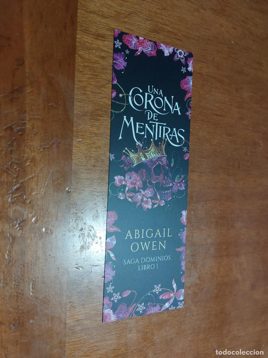 Coleccionismo Marcap&aacute;ginas: UNA CORONA DE MENTIRAS. ABIGAIL OWEN. LITERATURA. MARCAPAGINAS. BUEN ESTADO. C-1