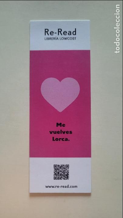 Collectables Bookmark: MARCAPAGINAS PUNT DE LLIBRE LLIBRERIA RE-READ LLEIDA ME VUELVES LORCA