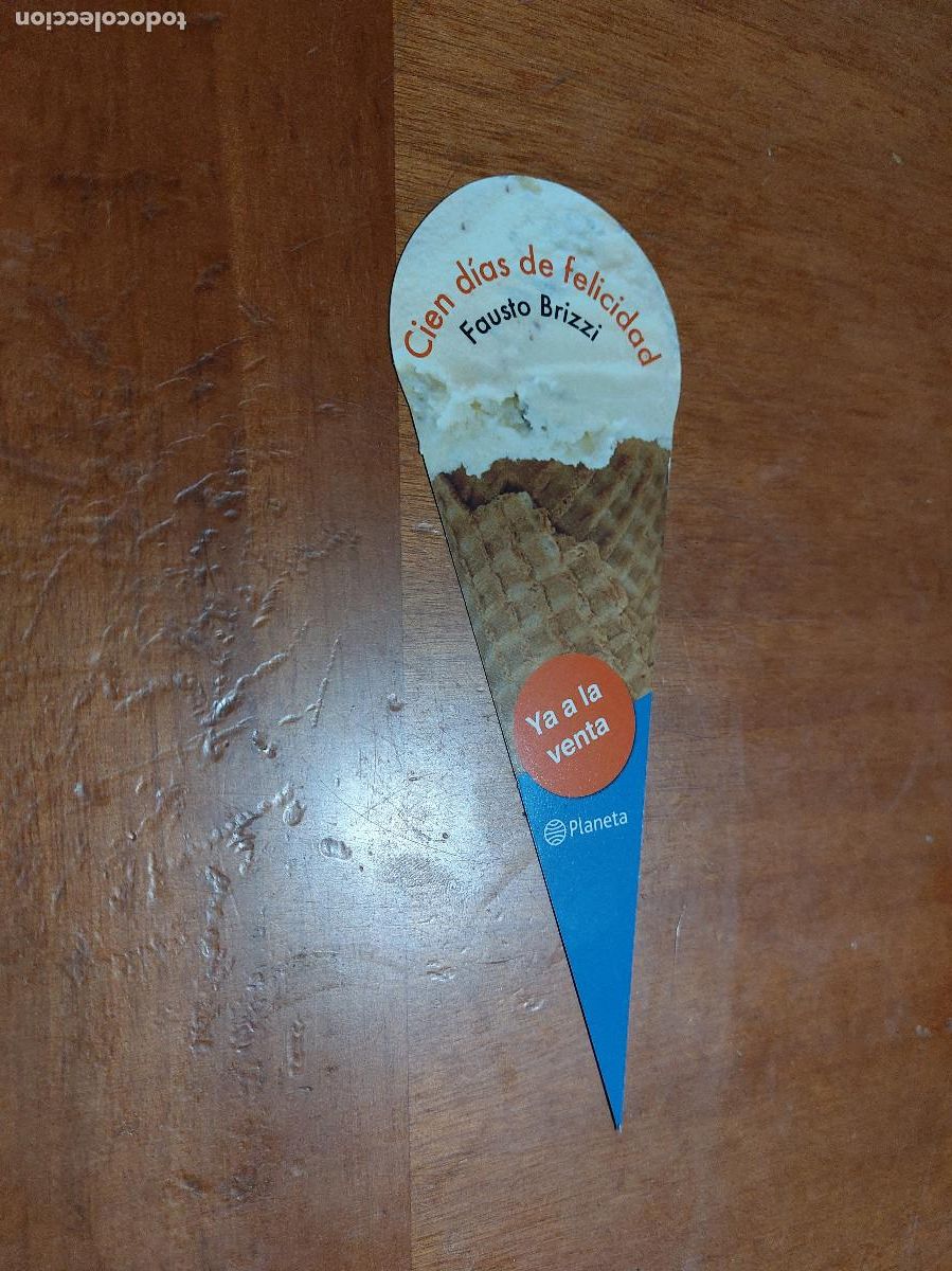 Coleccionismo marcap&aacute;ginas: CIEN DIAS DE FELICIDAD. FAUSTO BRIZZI. FORMA DE HELADO. MARCAPAGINAS. BUEN ESTADO. C-1