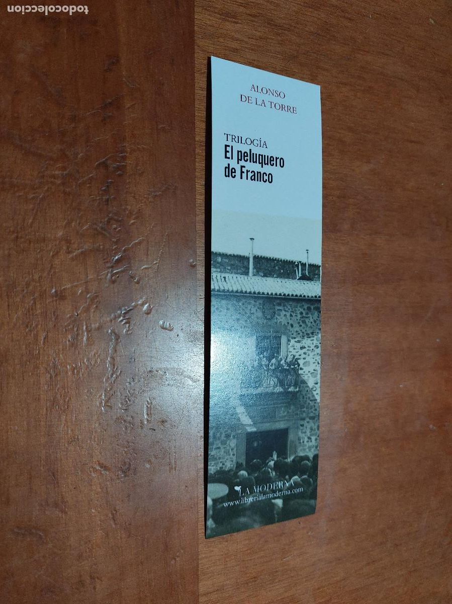 Coleccionismo Marcap&aacute;ginas: EL PELUQUERO DE FRANCO. ALONSO DE LA TORRE LITERATURA. MARCAPAGINAS. BUEN ESTADO. C-1