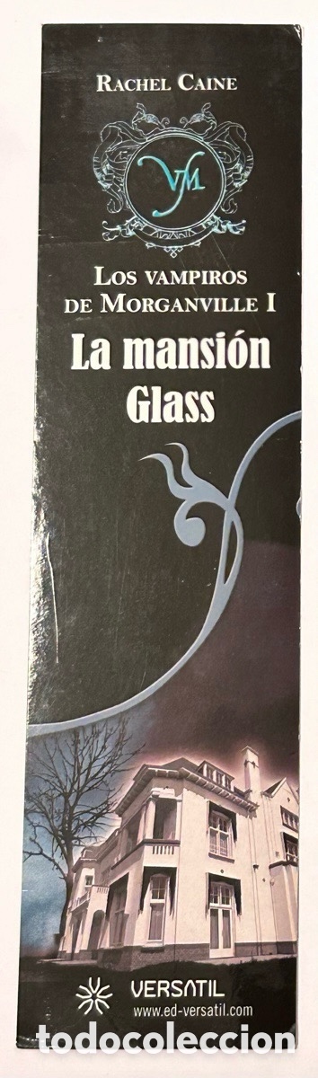 Collectables Bookmark: MARCAP&Aacute;GINAS LOS VAMPIROS DE MORGANVILLE. LA MANSI&Oacute;N GLASS. EDITORIAL VERS&Aacute;TIL