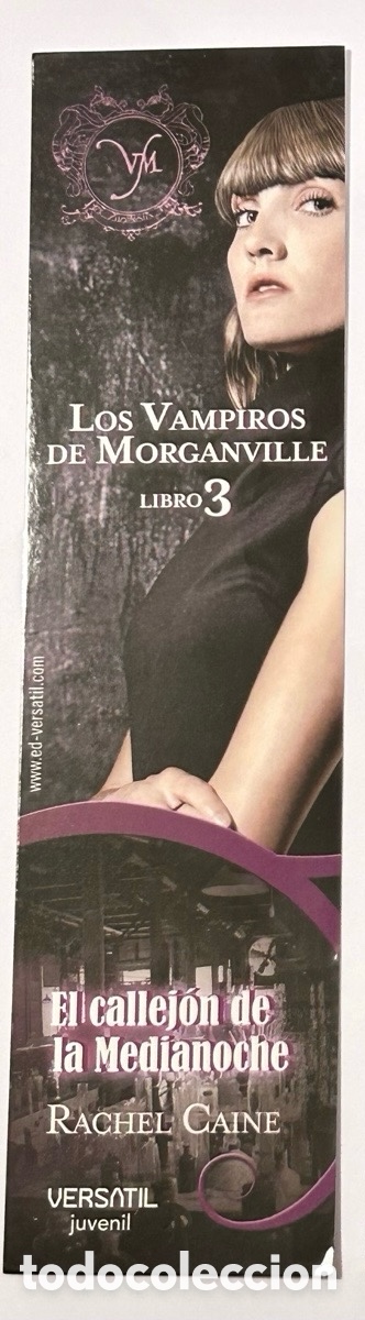 Collectables Bookmark: MARCAP&Aacute;GINAS LOS VAMPIROS DE MORGANVILLE. EL CALLEJ&Oacute;N DE LA MEDIANOCHE. EDITORIAL VERS&Aacute;TIL