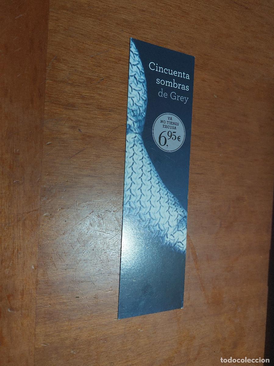 Collectables Bookmark: CINCUENTA SOMBRAS DE GREY. LITERATURA. MARCAPAGINAS. PUNTO LECTURA. BUEN ESTADO. C-1