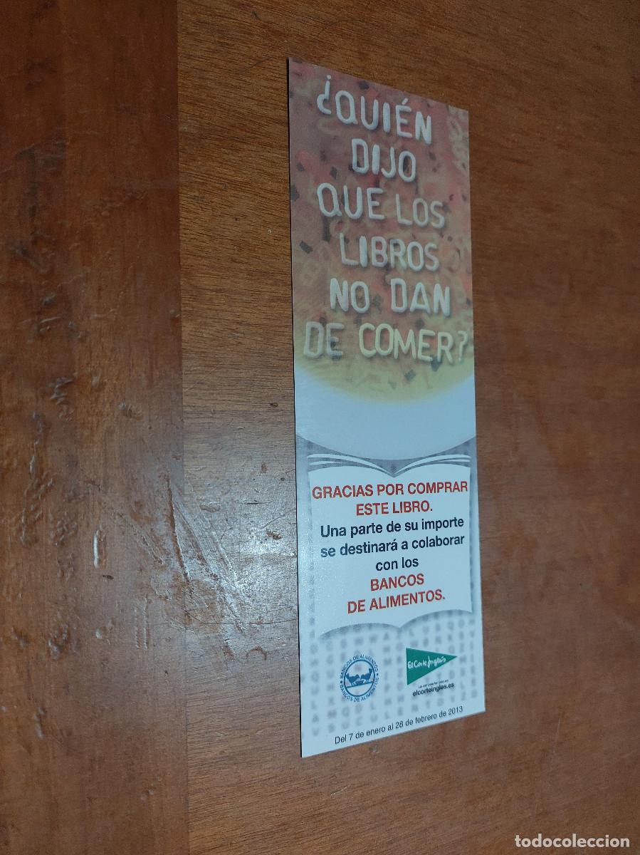 Colecionismo Marcadores de p&aacute;gina: CORTE INGL&Eacute;S. &iquest;QUI&Eacute;N DIO QUE LOS LIBROS NO DAN...?. MARCAPAGINAS. PUNTO LECTURA. BUEN ESTADO. C-1