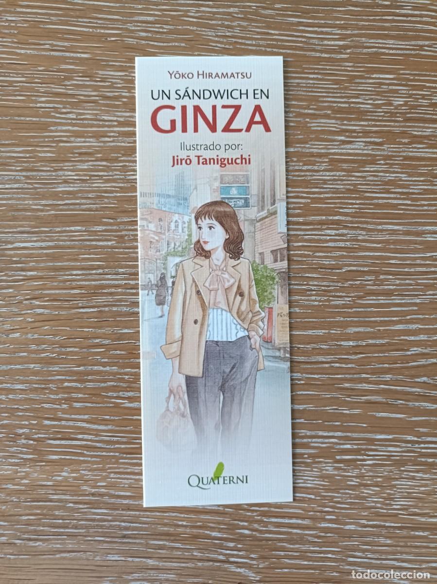 Coleccionismo Marcap&aacute;ginas: MARCAP&Aacute;GINAS - QUATERNI - UN SANDWICH EN GINZA - YOKO HIRAMATSU - JIRO TANIGUCHI