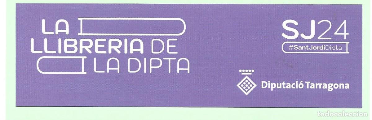 Collectables Bookmark: MARCAP&Aacute;GINAS DE SANT JORDI 2024 LA LLIBRERIA DE LA DIPTA DE DIPUTACI&Oacute; TARRAGONA