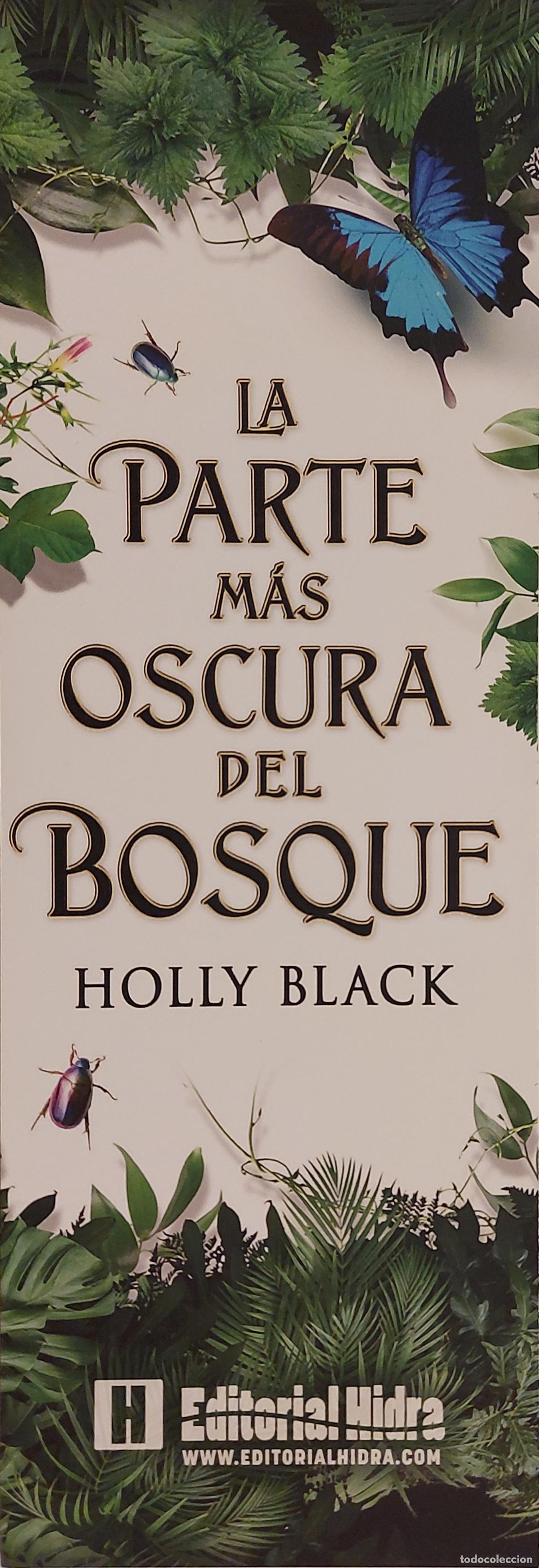 Collezionismo Segnalibri: MARCAPAGINAS - HIDRA - LA PARTE MAS OSCURA DEL BOSQUE - HOLLY BLACK