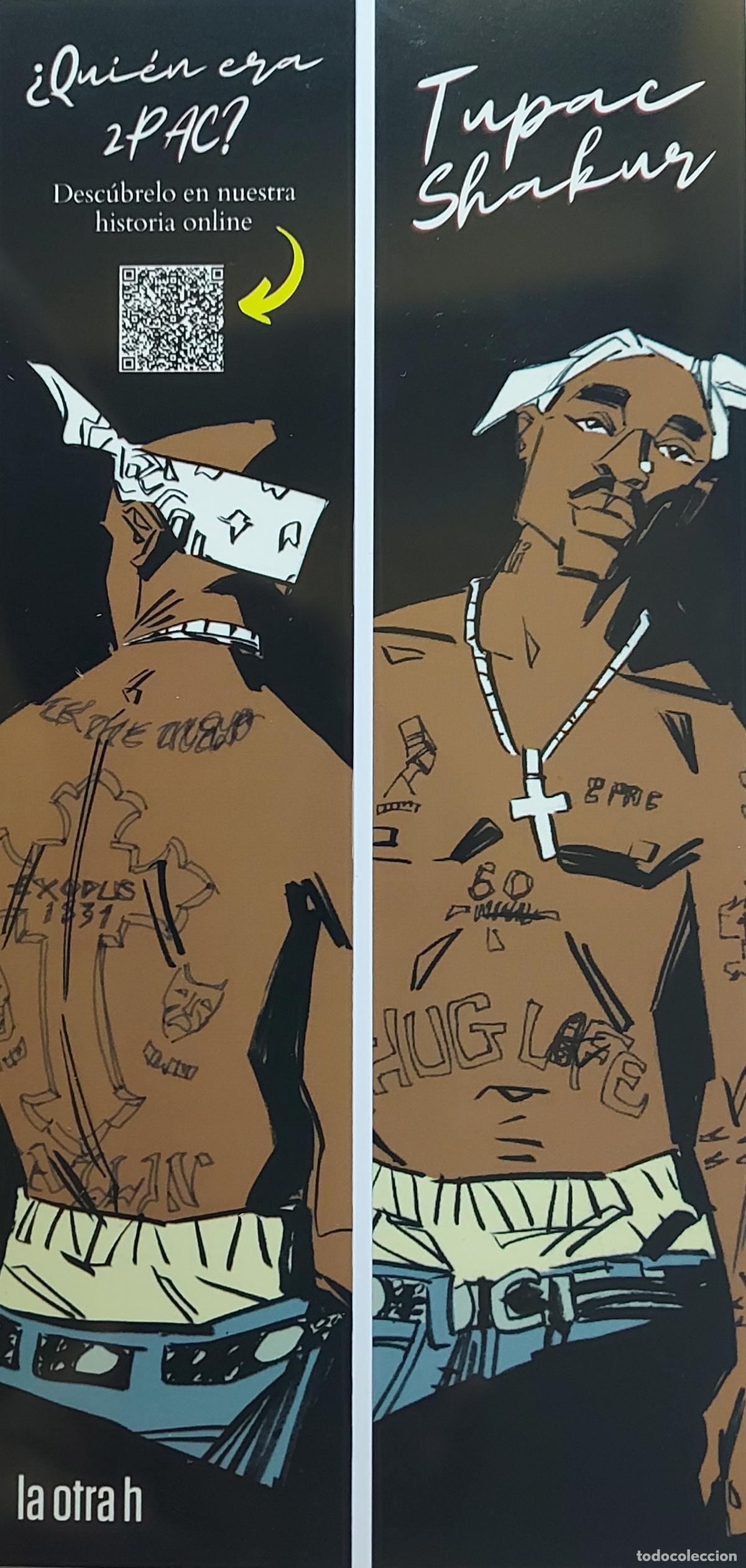 Collectables Bookmark: MARCAPAGINAS - LA OTRA H - QUI&Eacute;N ERA 2PAC - TUPAC SHAKUR