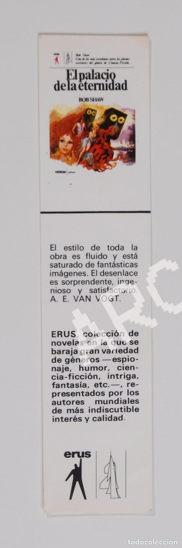 Coleccionismo marcap&aacute;ginas: Marcap&aacute;ginas - EL PALACIO DE LA ETERNIDAD - BOB SHAW - ERUS - Foto 1