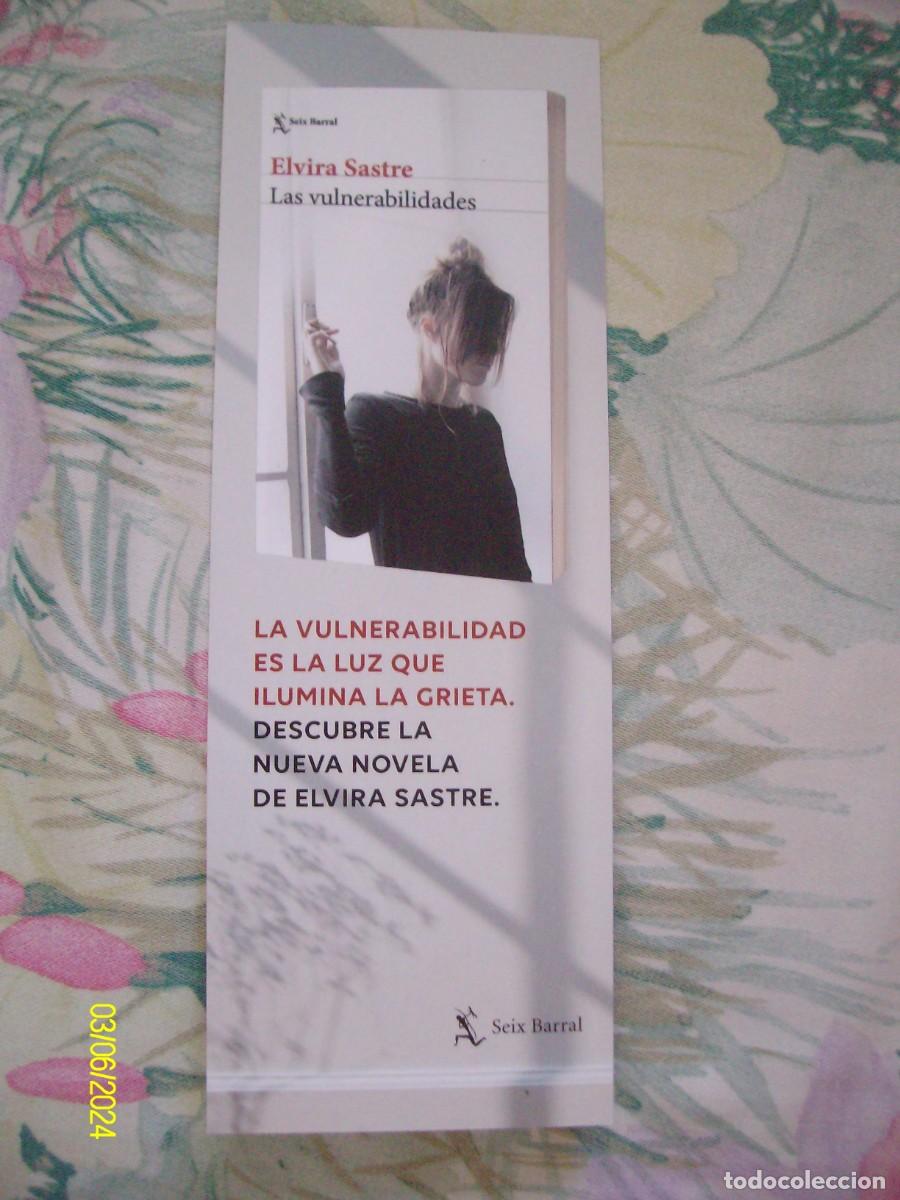 Coleccionismo Marcap&aacute;ginas: MARCAPAGINAS LAS VULNERABILIDADES ELVIRA SASTRE EDITORIAL SEIX BARRAL