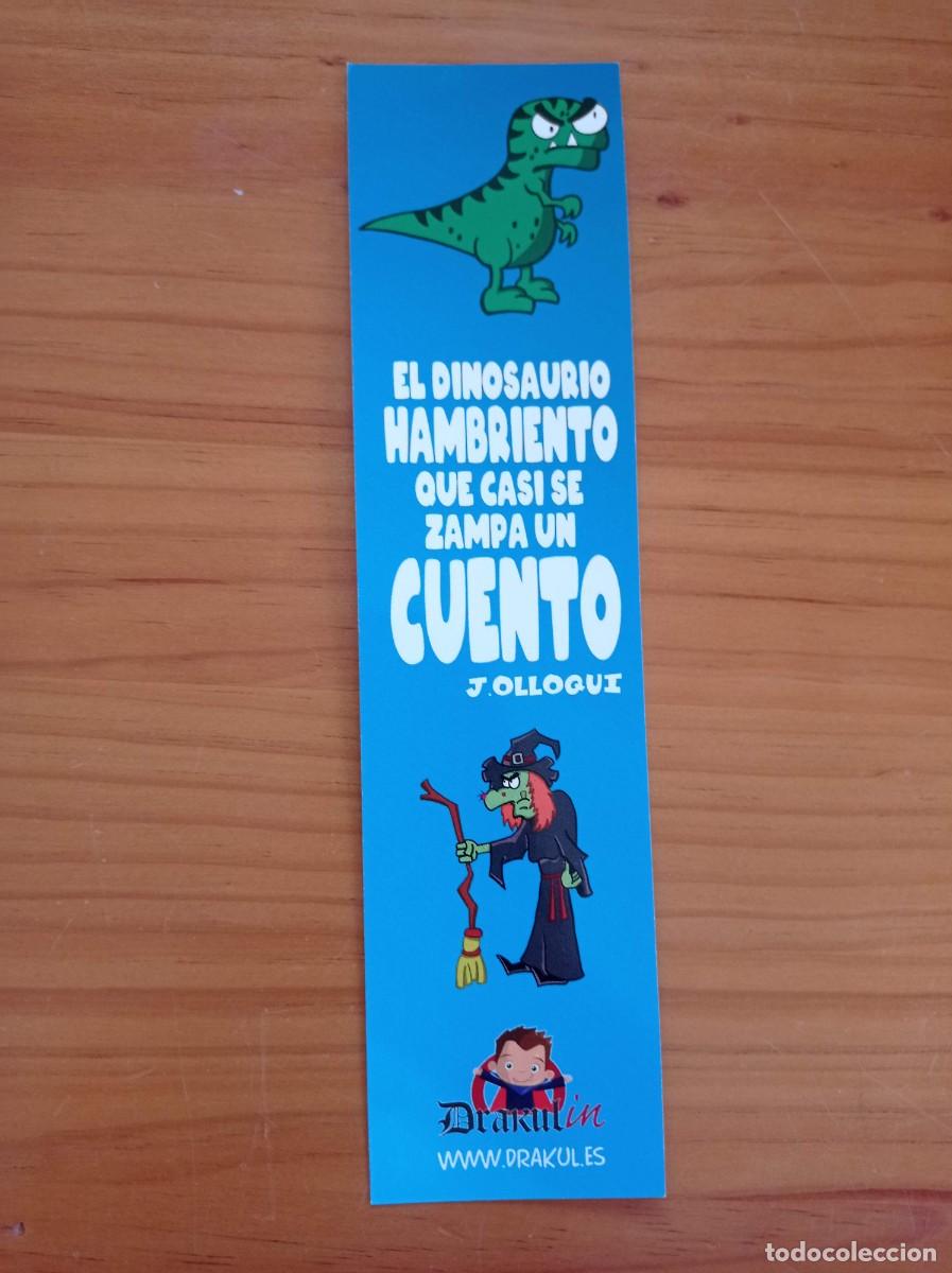 Coleccionismo Marcap&aacute;ginas: MARCAP&Aacute;GINAS. DRAKUL. J. OLLOQUI. EL DINOSAURIO HAMBRIENTO QUE CASI SE ZAMPA UN CUENTO