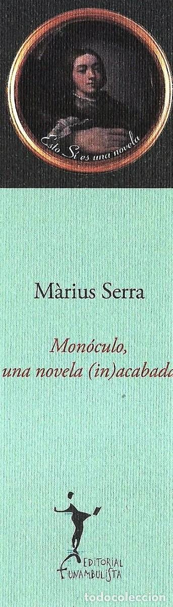 Coleccionismo Marcap&aacute;ginas: Marcapaginas editorial Funambulista Mon&oacute;culo una novela in acabada