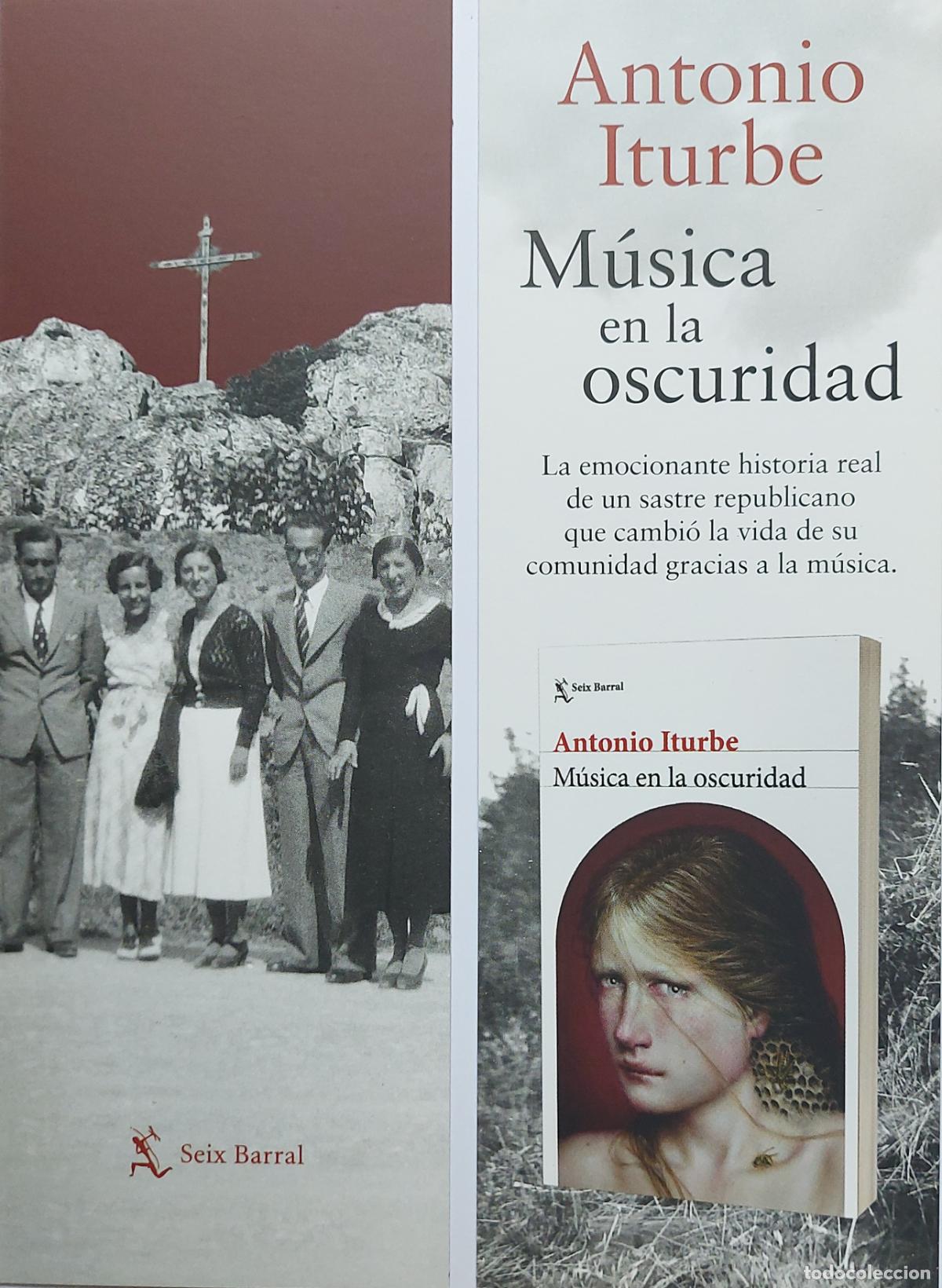Coleccionismo Marcap&aacute;ginas: MARCAPAGINAS - SEIX BARRAL - MUSICA EN LA OSCURIDAD - ANTONIO ITURBE