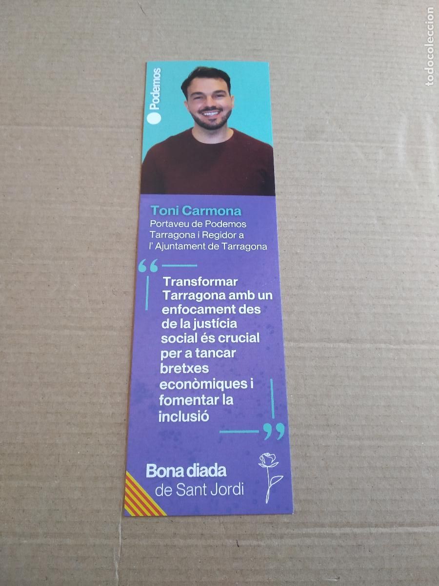 Sammeln von Lesezeichen: MARCAPAGINAS PUNTO DE LIBRO POLITICO PODEMOS TONI CARMONA IRENE MONTERO DIADA SANT JORDI