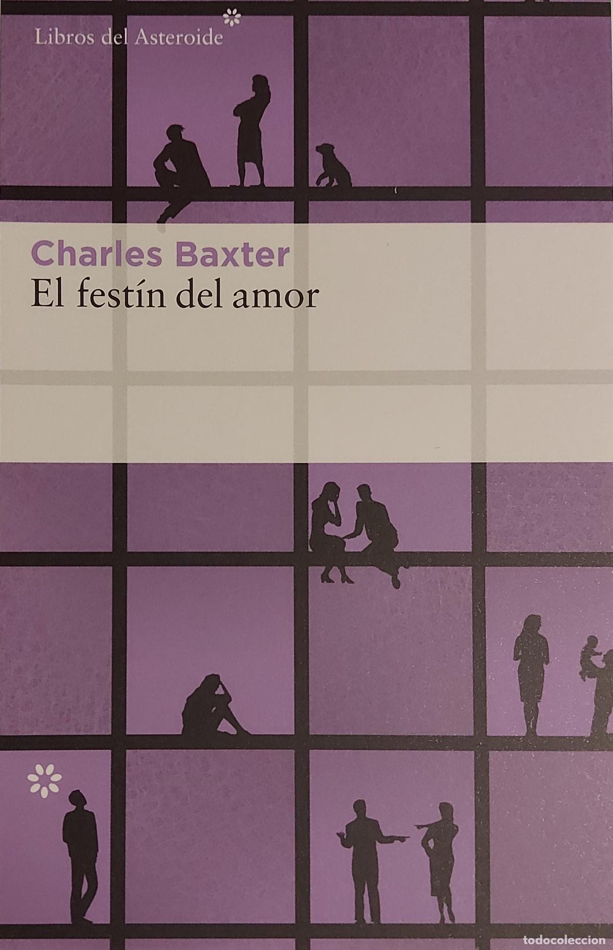 Sammeln von Lesezeichen: MARCAPAGINAS - LIBROS DEL ASTEROIDE - EL FESTIN DEL AMOR - CHARLES BAXTER