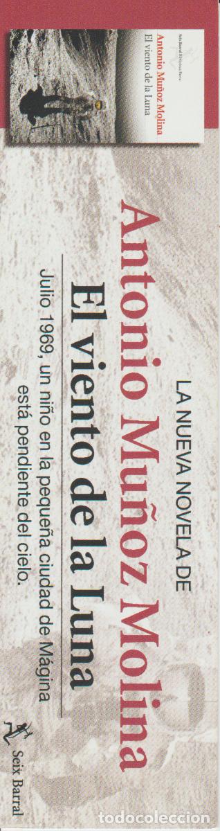 Coleccionismo Marcap&aacute;ginas: MARCAPAGINAS. PUNT DE LLIBRE - EL VIENTO DE LA LUNA - ANTONIO MU&Ntilde;OZ MOLINA - ED. SEIX BARRAL