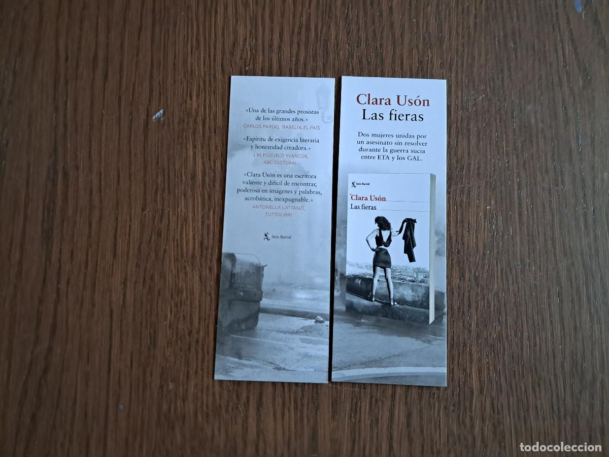 Coleccionismo Marcap&aacute;ginas: marcap&aacute;ginas, punto de libro, Las fieras, Clara Us&oacute;n. Seix Barral.
