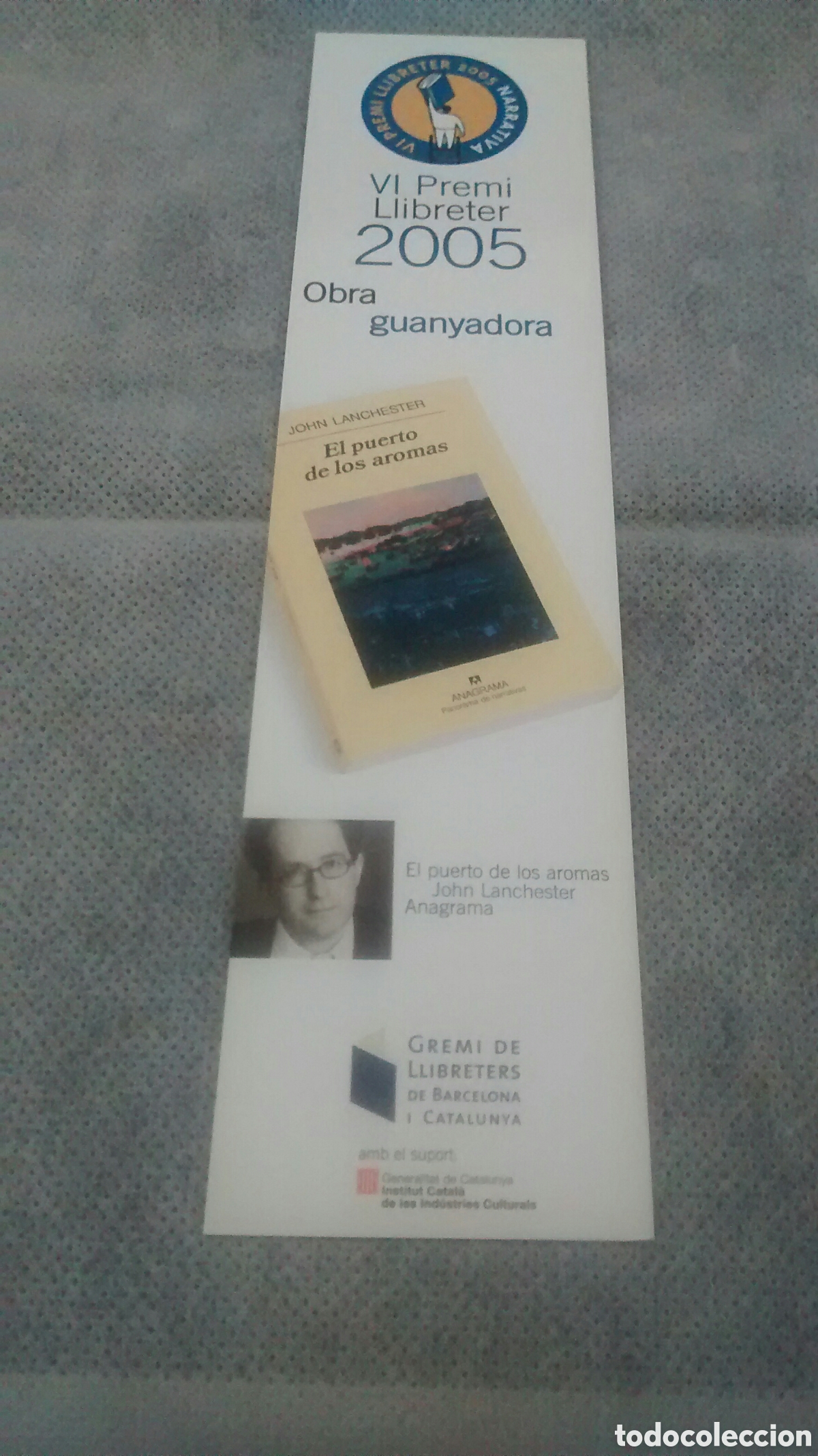 Collectionnisme Marque-pages: MARCAPAGINAS PREMI LLIBRETER 2005. EL PUERTO DE LOS AROMAS-JOHN LANCHESTER