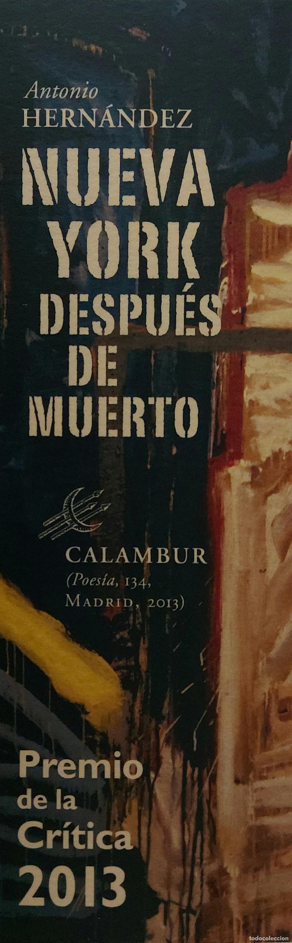 Collectionnisme Marque-pages: MARCAPAGINAS - CALAMBUR - NUEVA YORK DESPUES DE MUERTO - ANTTONIO HERNANDEZ