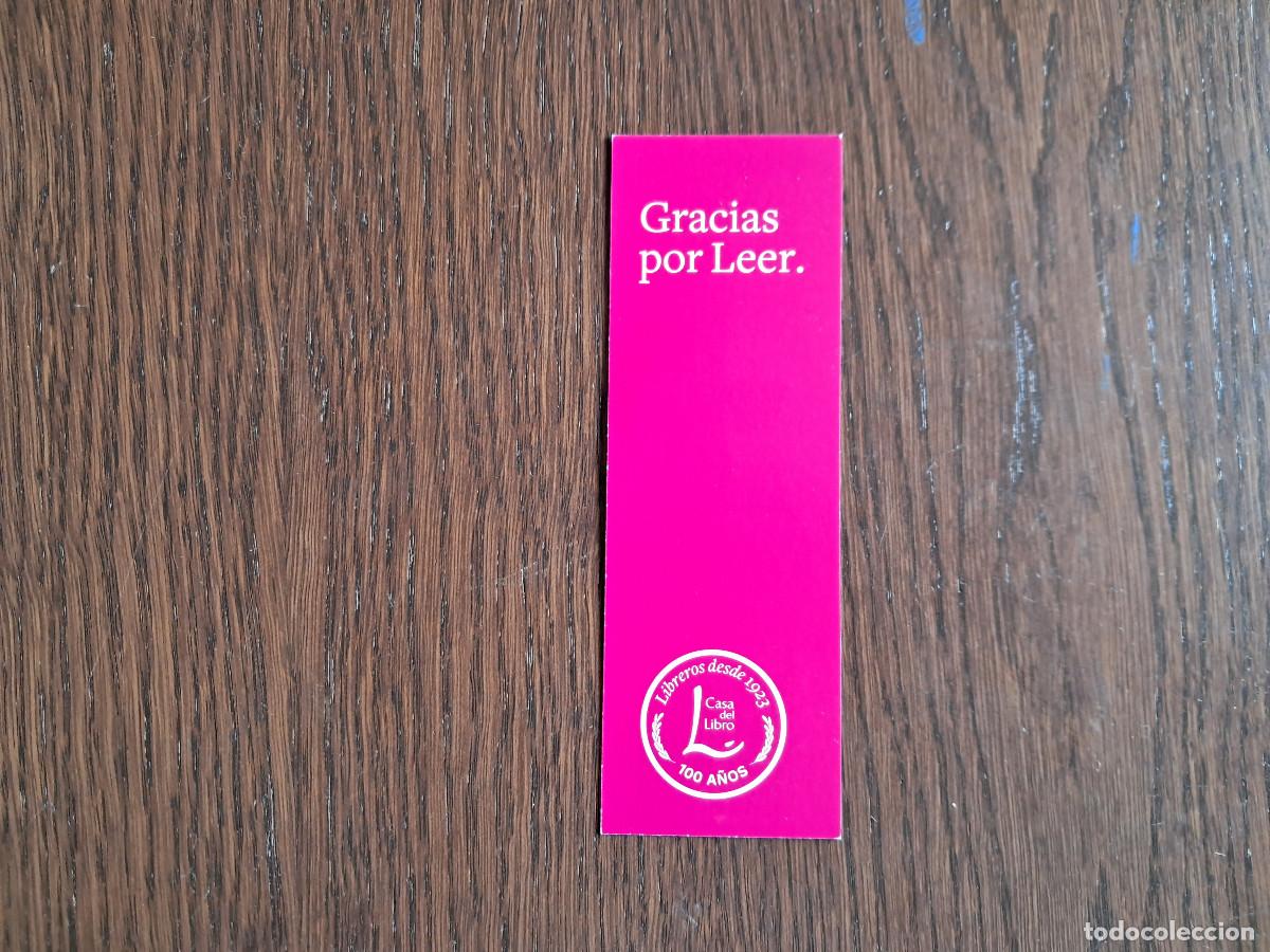 Collectionnisme Marque-pages: marcap&aacute;ginas, punto de libro, La casa del libro, 100 aniversario.