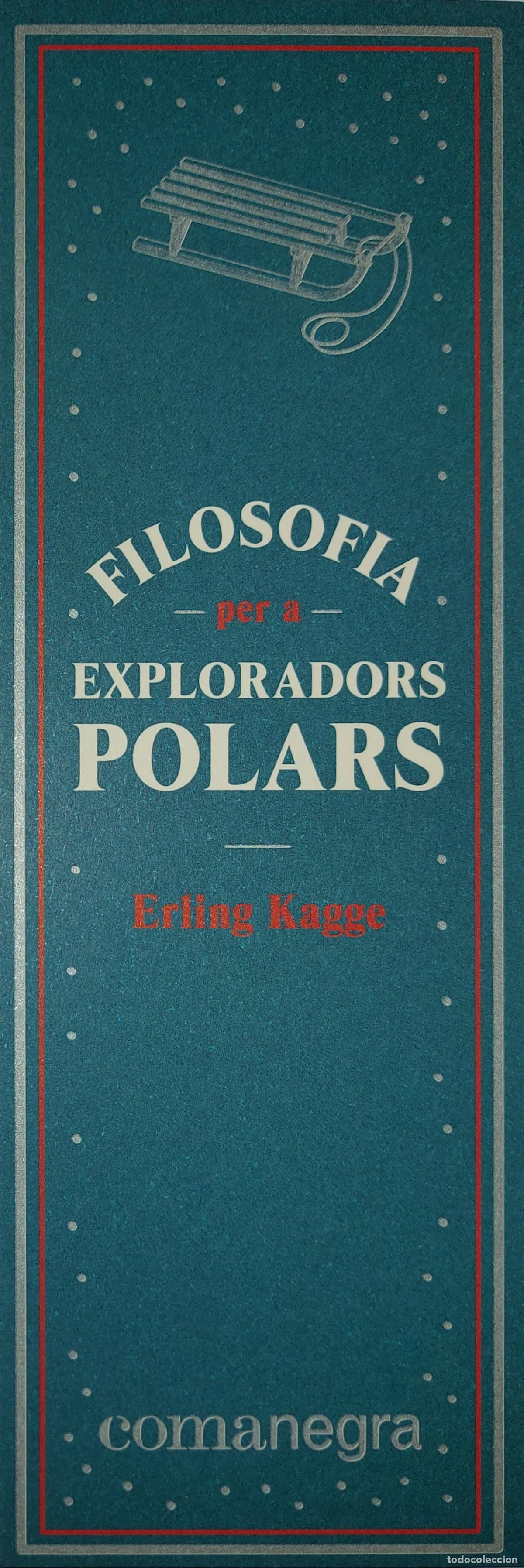 Collectionnisme Marque-pages: MARCAPAGINAS - COMANEGRA - FILOSOFIA PER A EXPLORADRS POLAR - ERLING KAGGE