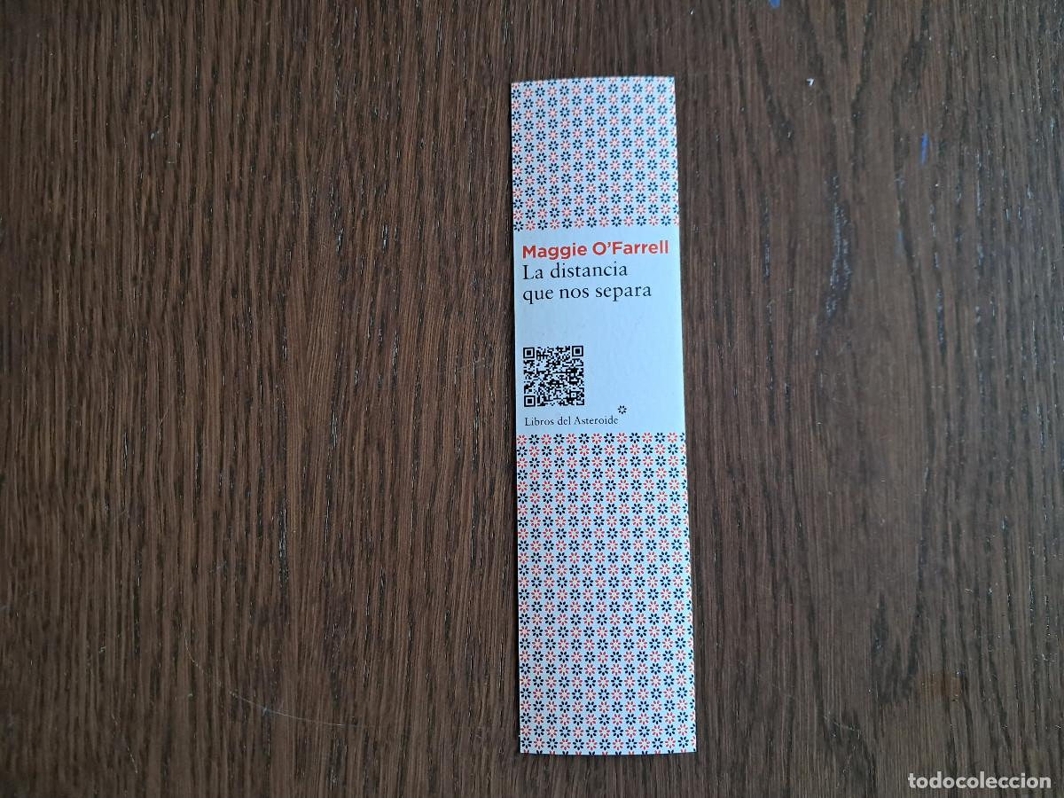 Collectionnisme Marque-pages: marcap&aacute;ginas, punto de libro, La distancia que nos separa, Maggie O'Farrell. libros del asteroide.