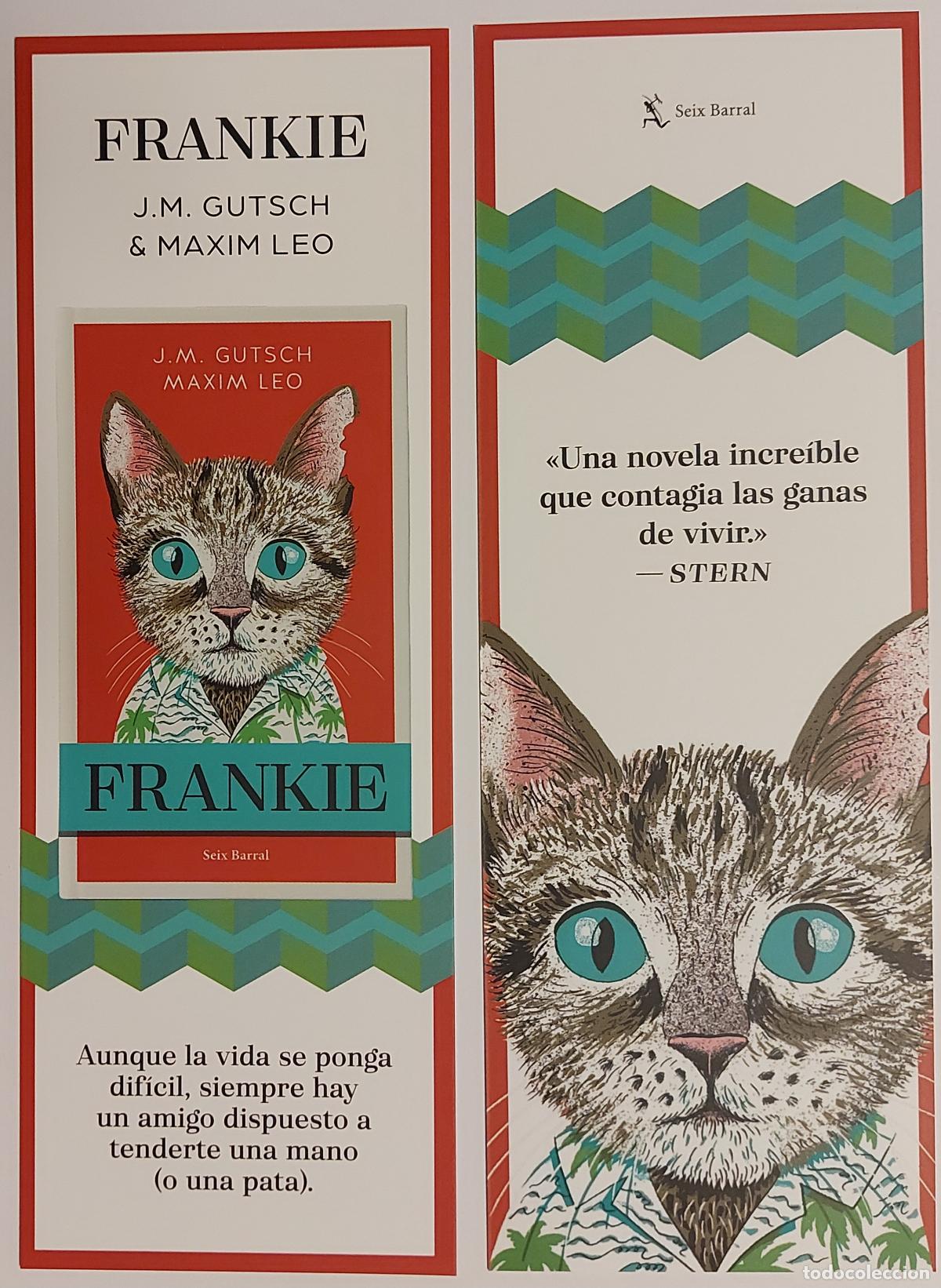 Sammeln von Lesezeichen: MARCAPAGINAS - SEIX BARRAL - FRANKIE - J.M.GUTSCH