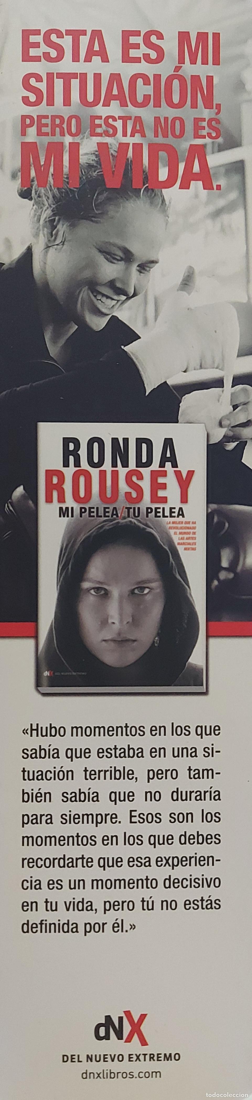 Collectionnisme Marque-pages: MARCAPAGINAS - DEL NUEVO EXTREMO - MI PELEA TU PELEA - RONDA ROUSEY